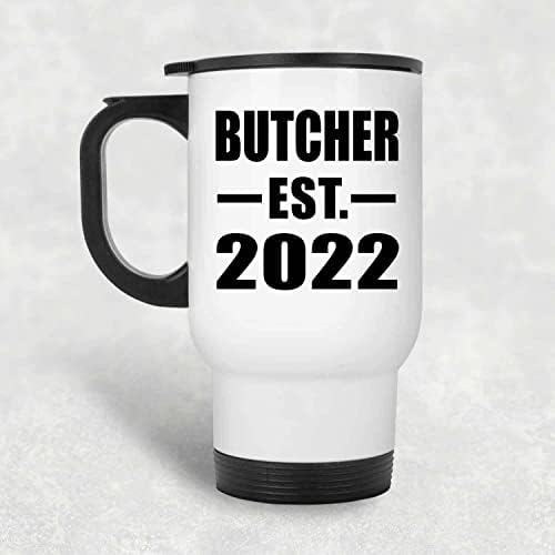 Designsify Butcher, Установен EST. 2022, Бяла Пътна Чаша С Изолация от неръждаема Стомана от 14 унции, Подаръци за рожден