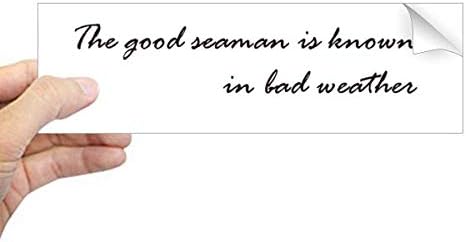 Цитат DIYthinker Добър моряк, известен в Лошо време Правоъгълна Стикер върху Бронята на Стикер на прозореца Лаптоп