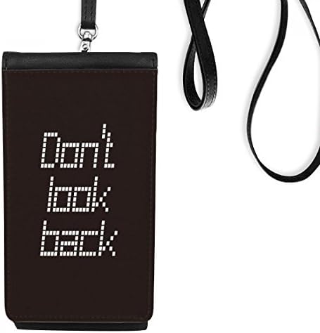 Не Поглеждай Назад Вдъхновяваща Цитат На Телефона В Чантата Си Портфейл Окачен Мобилен Калъф Черен Джоба
